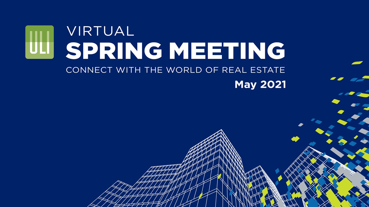 2021 ULI Virtual Spring Meeting ULI Knowledge Finder