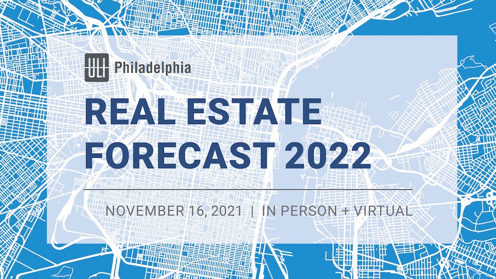 ULI Philadelphia Annual Real Estate Forecast 2022 ULI Knowledge Finder